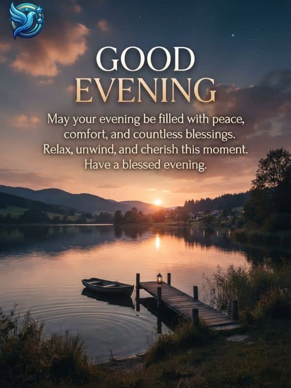 Short Good Evening Blessings Quotes