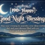 190+ Happy Good Night Blessings for Comfort, Hope, and Sweet Dreams